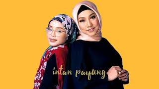 Download lagu Bunga ft Noraniza Idris - Intan Payung /Lyrics/ mp3