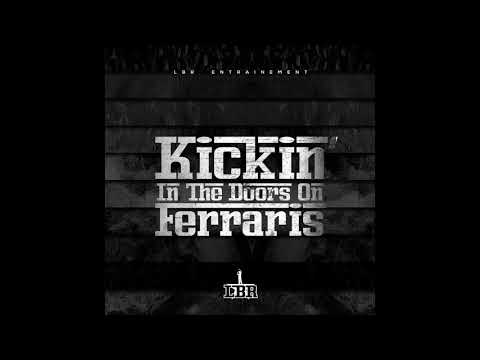 LBR - Kickin' in the Doors on Ferraris