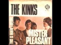 The Kinks - Mr. Pleasant 