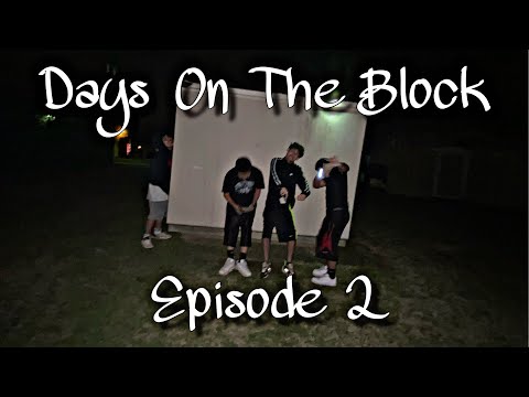 Days On The Block : Episode 2