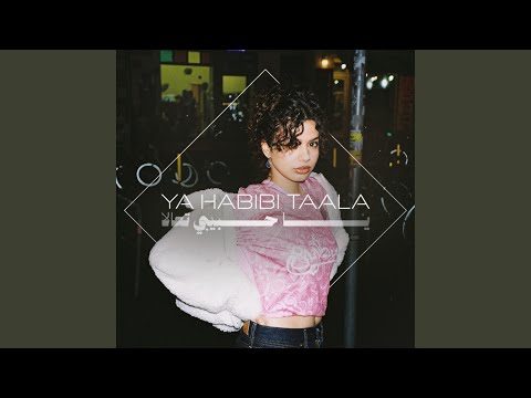 Ya Habibi Taala
