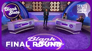 They were so close! | Blank Slate | Final Round
