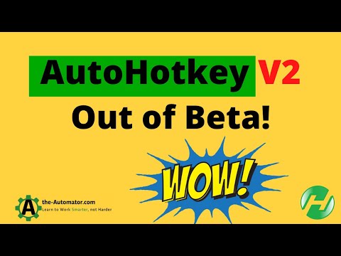 AutoHotkey V2 is no longer in Beta❗ Planned to be released in 2022 😲