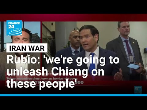 'We're going to unleash Chiang on these people': Rubio says US stepping up Iran campaign