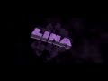 lina Intro |By PandaCracker ツ