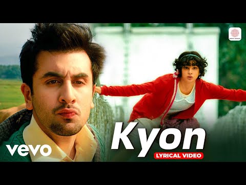 Kyon - Lyrical Video | Ranbir Kapoor, Priyanka Chopra | Barfi | Papon, Sunidhi
