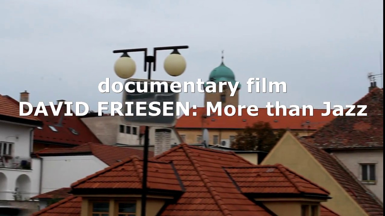 Trailer - documentary film DAVID FRIESEN: More than Jazz