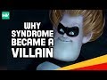 Why Did Buddy Pine Become Syndrome Incredibles Theory Full Story Part 1
