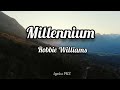 Robbie Williams Millennium Lyrics