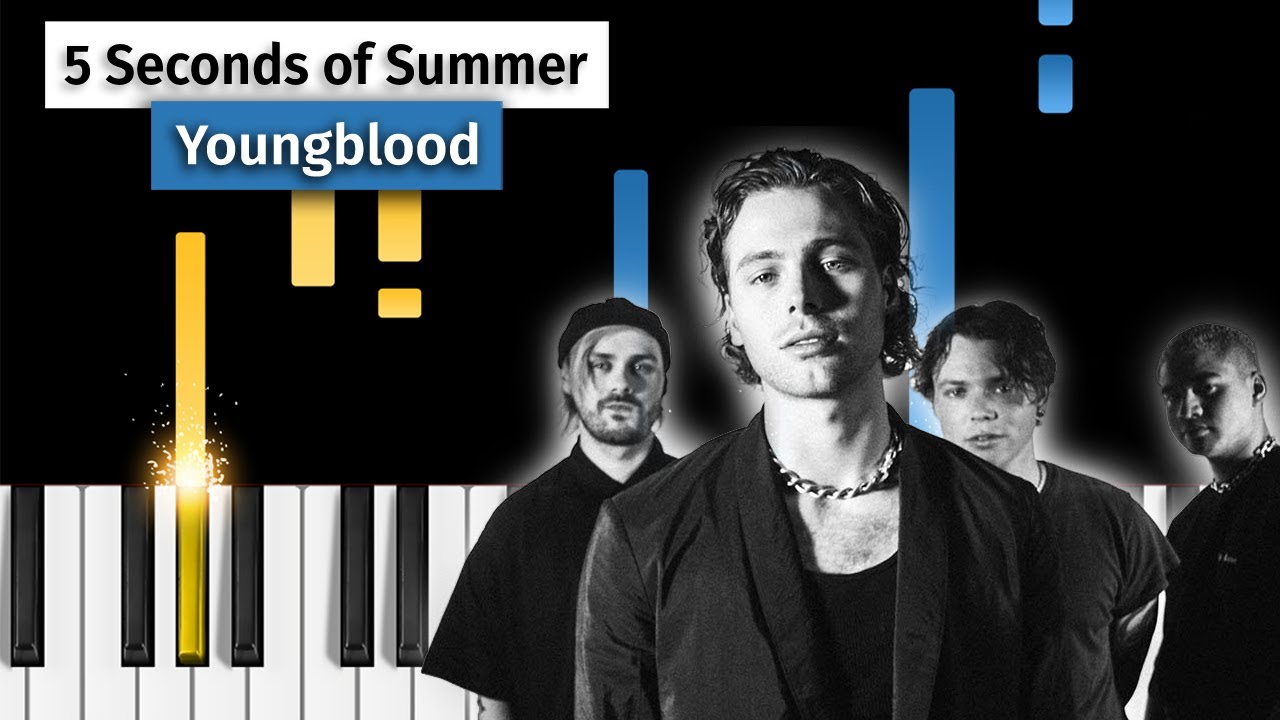 5 Seconds of Summer - Youngblood - Piano Tutorial