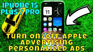 iPhone 15 / Plus / Pro How to Turn On/Off Apple Advertising Personalized Ads ios 17