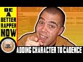 How To Rap: Adding Character To Cadence 