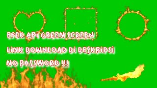 Download lagu KUMPULAN EFEK API GREEN SCREEN mp3