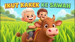 Download lagu 🎶 Ikut Kakek ke Sawah | Lagu Anak Ceria Belajar Mengenal Alam dan Sapi di Pedesaan mp3