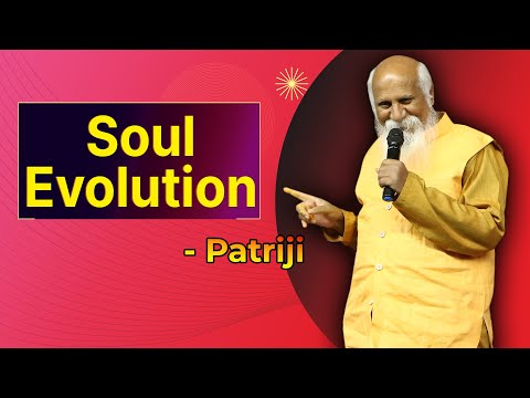 Soul Evolution | Patriji | PMC English