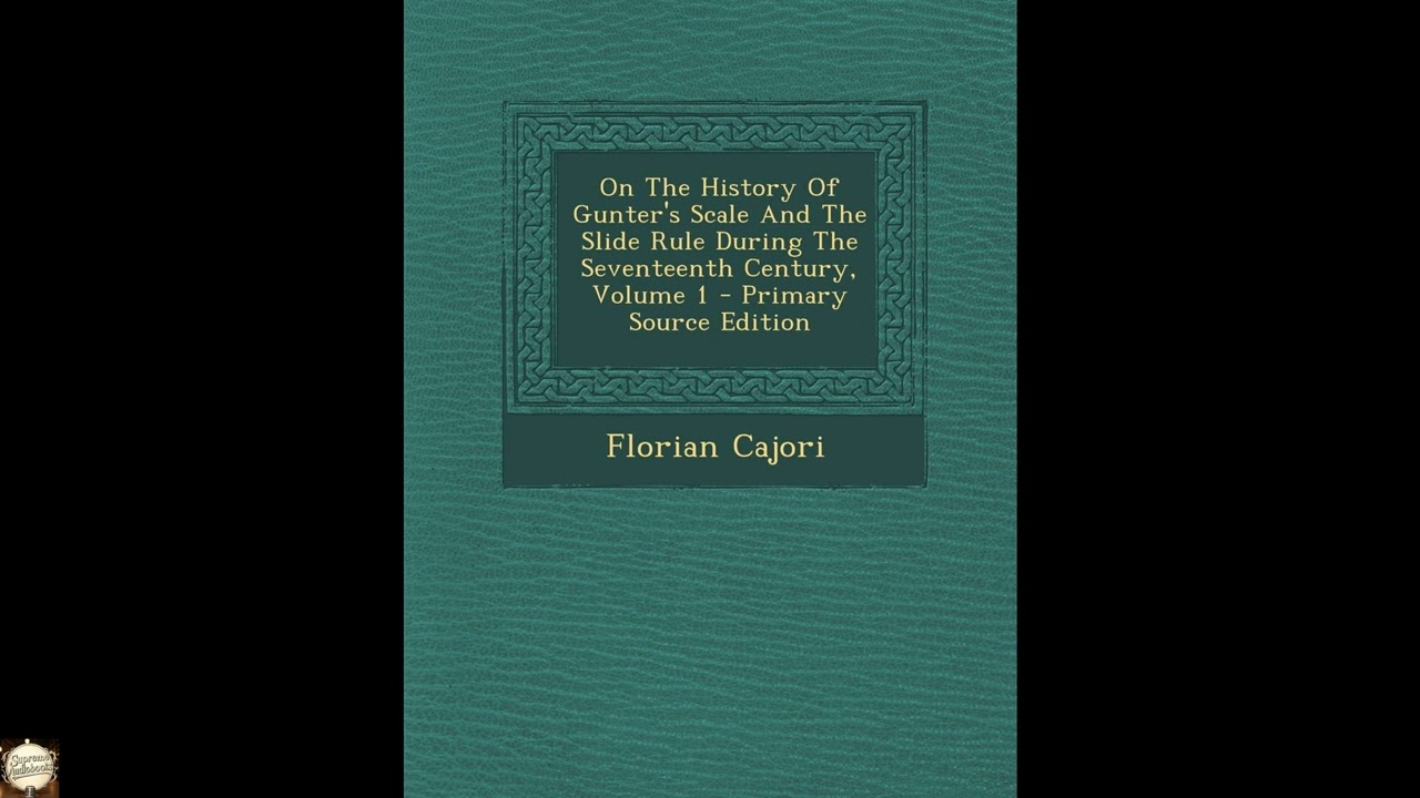 On The History Of Gunter's Scale And The Slide Rule During The Seventeenth Century,