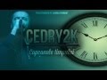 Cedry2k   Capcanele timpului