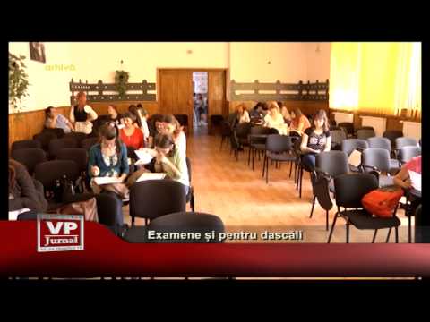 Examene și pentru dascăli