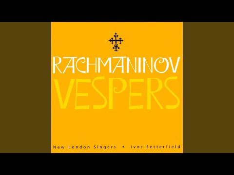 Vespers, Op. 37: V. Lord, Now Lettest Thou Thy Servant Depart