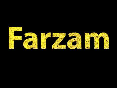 How To Pronounce Farzam