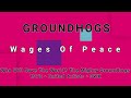 GROUNDHOGS-Wages Of Peace (vinyl)