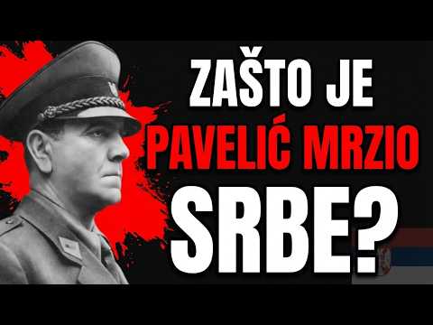 ZAŠTO JE PAVELIĆ MRZIO SRBE? Želim Znati Analiza