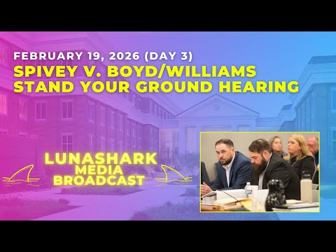LIVE: Stand Your Ground Hearing (Day 3) – Spivey v. Boyd/Williams Wrongful Death Lawsuit