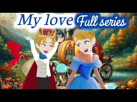My love | Full series | Animated story | English story | With subtitles  | Simple English