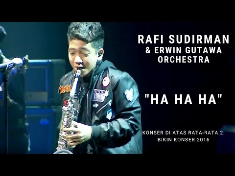 Rafi Sudirman - Ha Ha Ha (Konser Di Atas Rata-rata 2: Bikin Konser 2016)