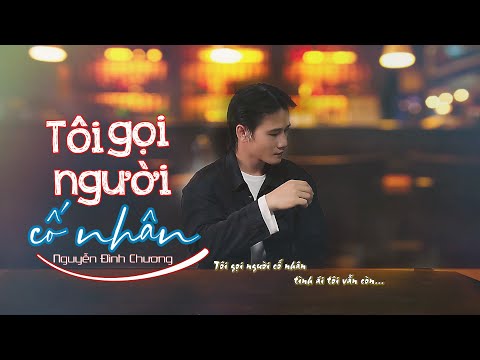 Tôi gọi người cố nhân Sheet - Nguyễn Đình Chương