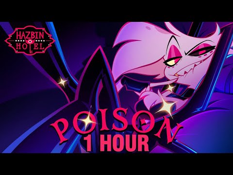 [1 HOUR] Hazbin Hotel - Poison (Lyric Video)