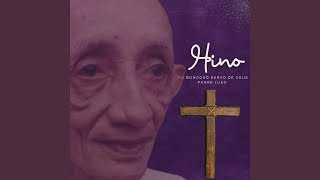 Hino ao Bondoso Servo de Deus Padre Luso