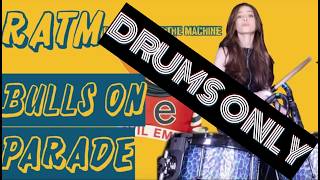 DRUMS ONLY ∞ Rage Against The Machine ∞ Bulls On Parade ∞ Drum Track By Simone Lockhart