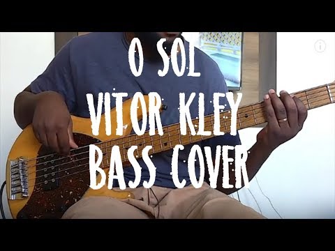 O Sol [Bass Cover] - Vitor Kley