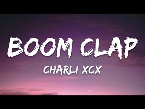 Charli XCX - Boom Clap (Lyrics)