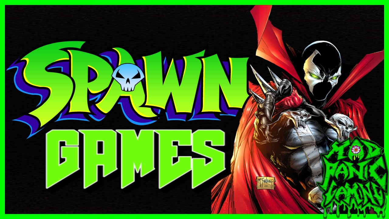 The Best and Worst SPAWN Games - Mad Panic Gaming
