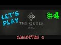 [FR-PS4]The Order : 1886 #4 - Chapitre 4 : Le ...