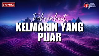 Download lagu Kelmarin Yang Pijar - Fahrenheit (Lirik Video) mp3 Download lagu Kelmarin Yang Pijar - Fahrenheit (Lirik Video) mp3