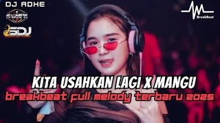 Download lagu DJ Kita Usahakan Lagi X Mangu Breakbeat Full Melody Terbaru 2025 mp3 Download lagu DJ Kita Usahakan Lagi X Mangu Breakbeat Full Melody Terbaru 2025 mp3