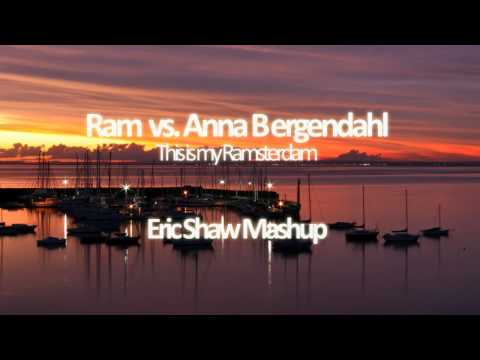 Anna Bergendahl (Swedish Eurovision Winner) vs. Ram - This is my Ramsterdam (Eric Shaw Mashup)