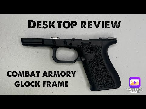 Combat Armory glock frame review