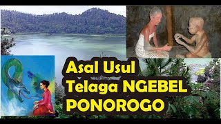 Download lagu ASAL USUL TELAGA ENGEBEL | PONOROGO mp3 Download lagu ASAL USUL TELAGA ENGEBEL | PONOROGO mp3