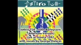 Jethro Tull John Barleycorn Live 1992 with George Dalaras