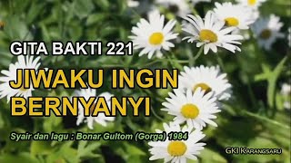 Download lagu GITA BAKTI 221 - JIWAKU INGIN BERYANYI mp3 Download lagu GITA BAKTI 221 - JIWAKU INGIN BERYANYI mp3