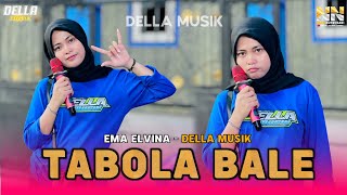 Download lagu DELLA LATEST MUSIC TABOLA BALE VERSION EMA ELVINA DANGDUT LOMBOK STREET mp3