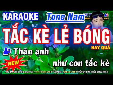Karaoke Tắc Kè Lẻ Bóng Tone Nam | Nhạc Sống Phối Hay | ST: Hoàng Lâm | Karaoke Thanh Danh