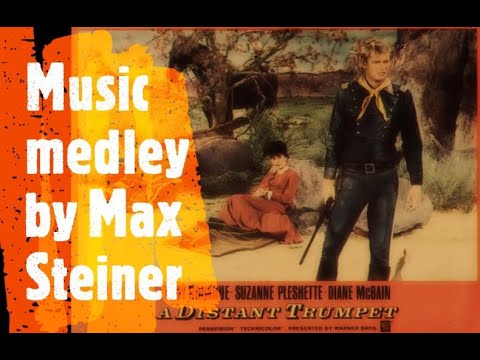 DISTANT TRUMPET Medley [Max Steiner]