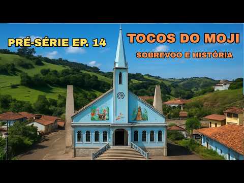 TOCOS DO MOGI   MG   SOBREVOO E HISTÓRIA   EP 14
