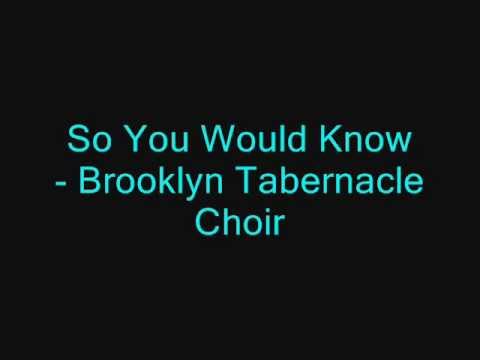 So You Would Know - Brooklyn Tabernacle Choir