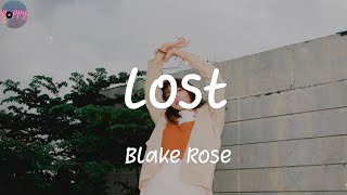 Lost - Blake Rose (Lyrics)
